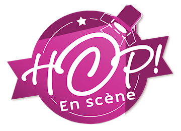 Hop ! En scène.